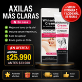 Crema Blanqueadora Axilas + Envío Gratis + Serum Vitamina C y Ácido Hial. de REGALO